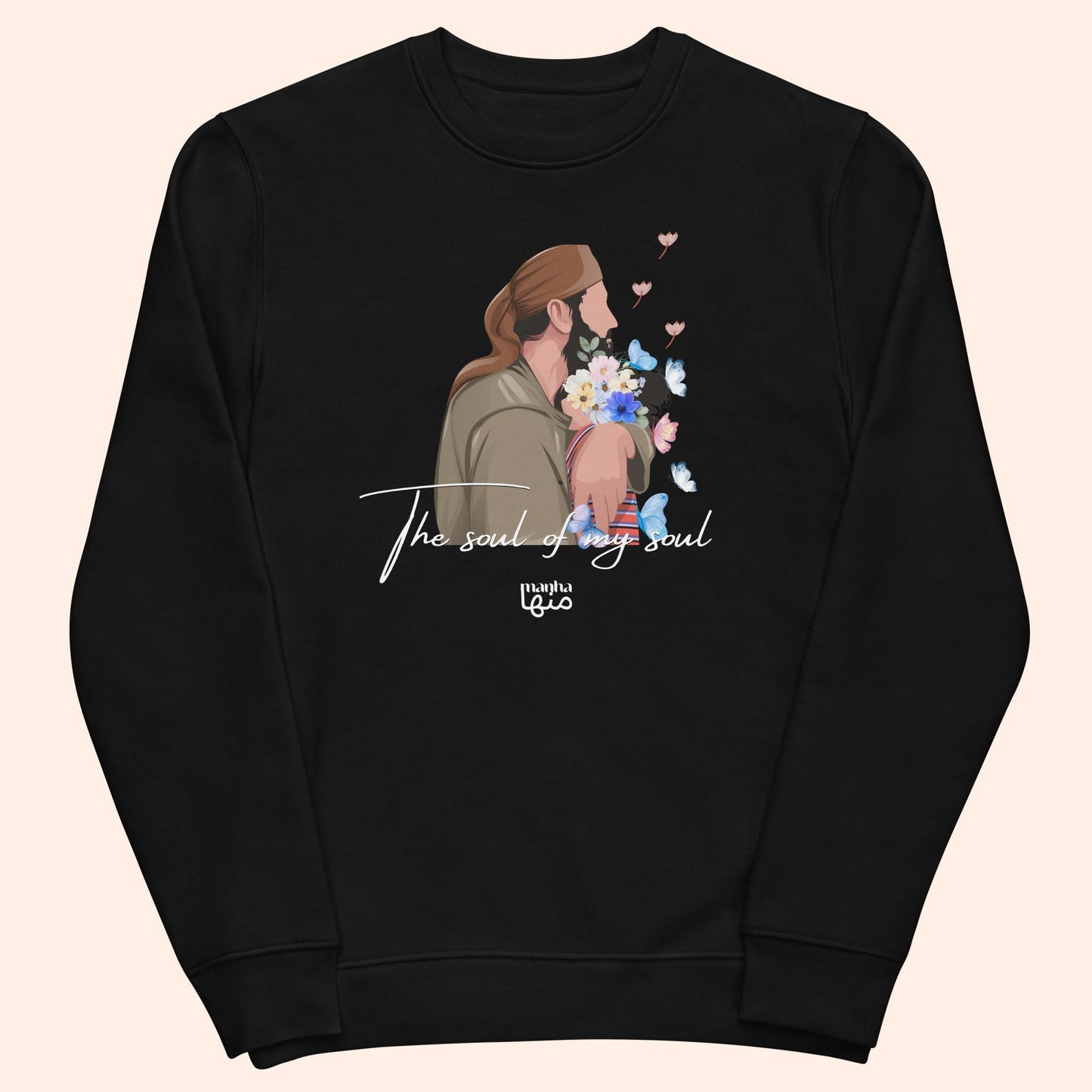 She’s the soul of my soul sweatshirt